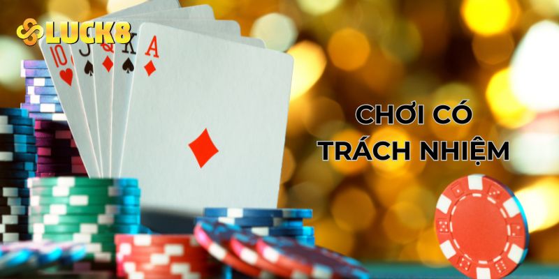 Chơi có trách nhiệm mang đến ích lợi gì?