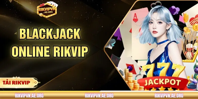 Blackjack Online: Cảm Giác Điều Khiển Ván Bài Có Tồn Tại?