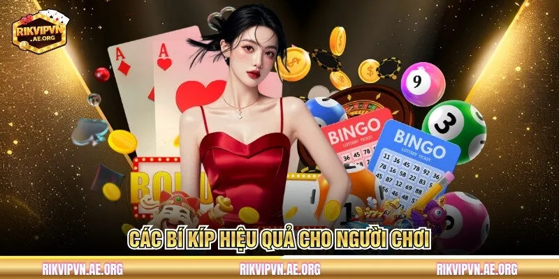 Các bí kíp hiệu quả cho người chơi