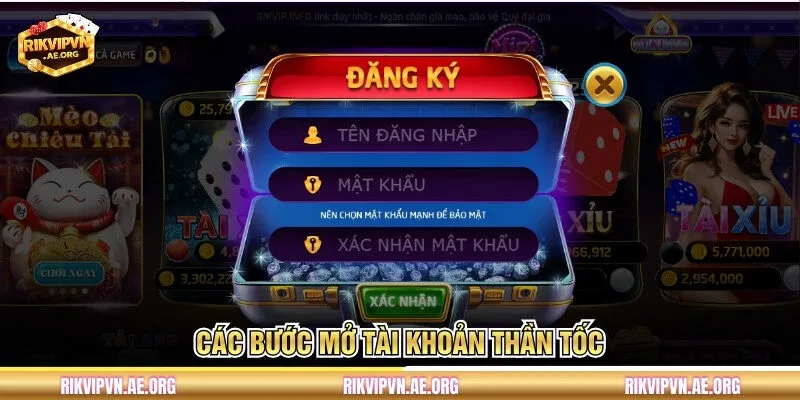 Các bước mở tài khoản thần tốc