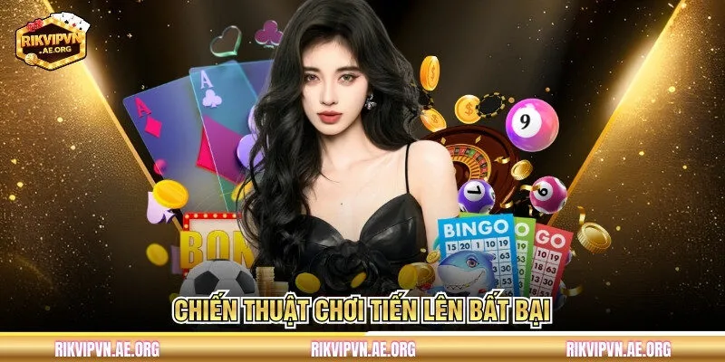 Chiến thuật chơi Tiến Lên bất bại