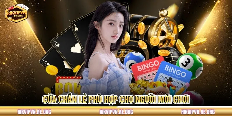 Cửa Chẵn Lẻ phù hợp cho người mới chơi