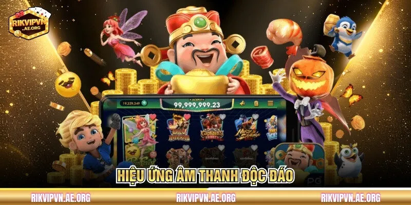 Hiệu ứng âm thanh độc đáo