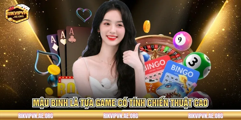 Mậu Binh là tựa game có tính chiến thuật cao 