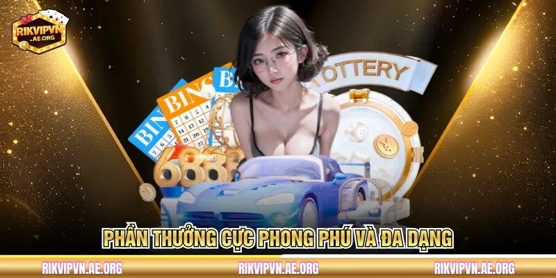 Phần thưởng cực phong phú và đa dạng