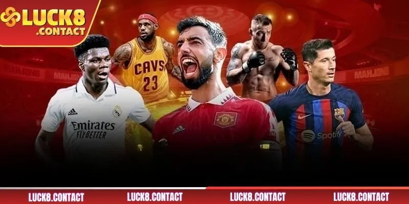 Điểm danh môn thể thao hot tại LUCK8