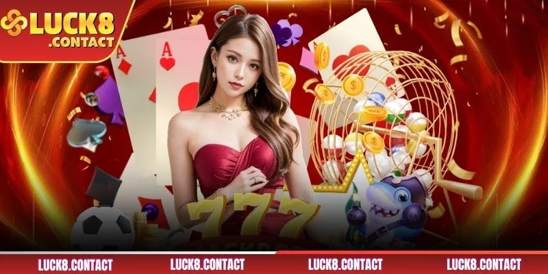 Tìm hiểu về nhà cái LUCK8